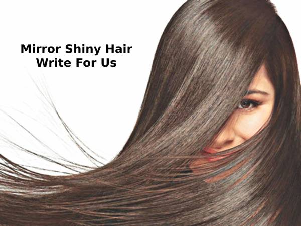 Mirror Shiny Hair