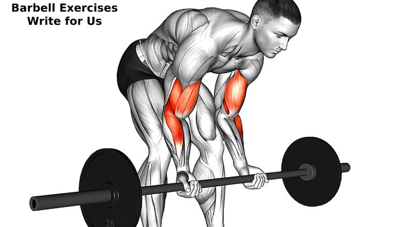 Barbell Exercises Write for Us