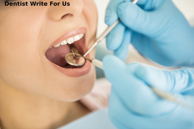 Dentist Write For Us