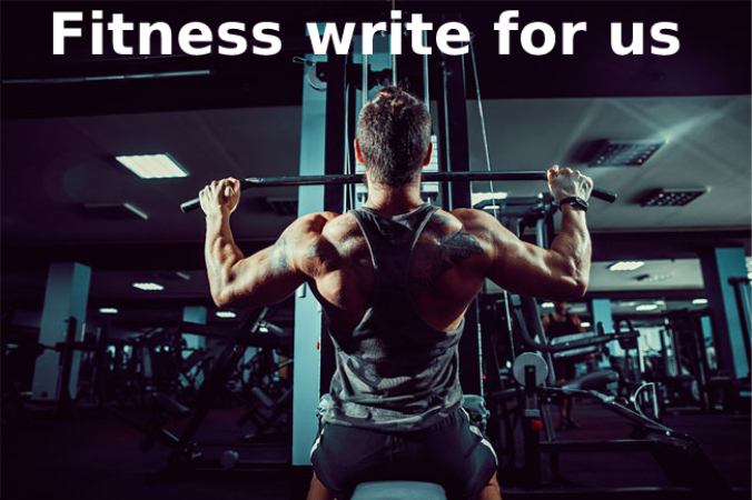 Fitness write for us