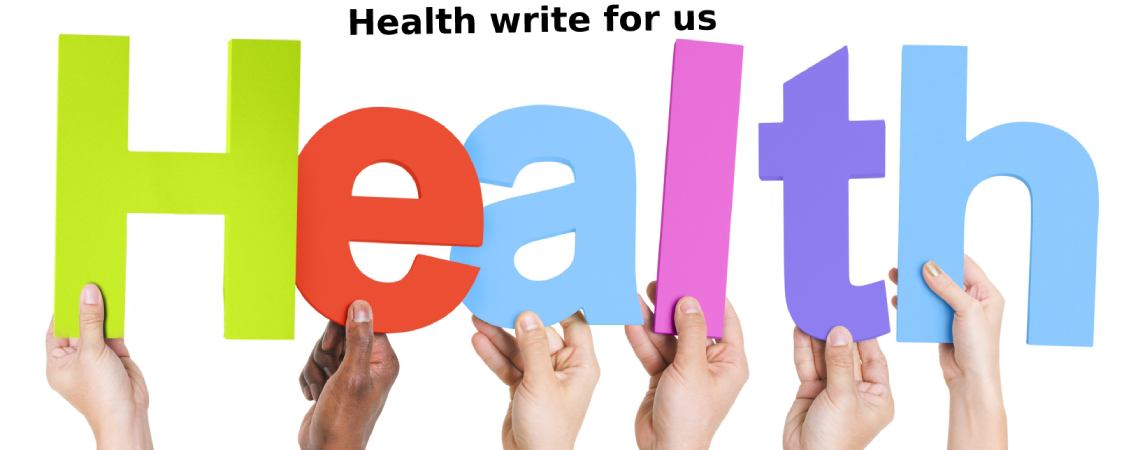 Health write for us