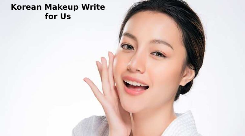 Korean Makeup Write for Us