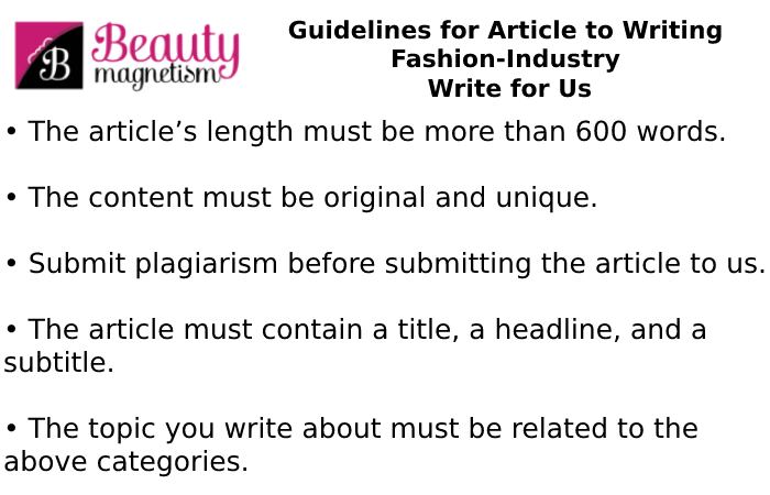 Guidelines  of the Article – Fashion-Industry Write for Us