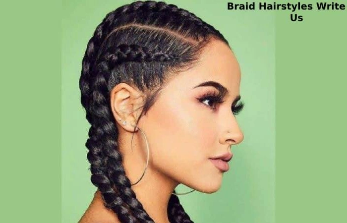Braid Hairstyles Write For Us