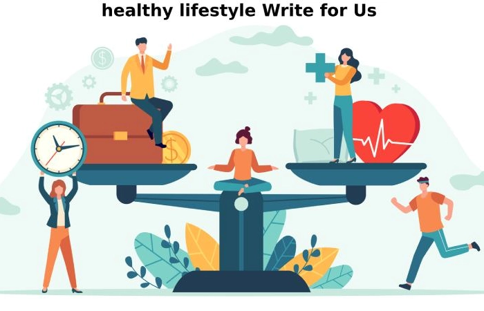 Healthy Lifestyle Write for Us