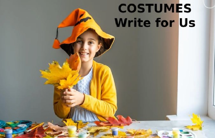 COSTUMES Write for Us