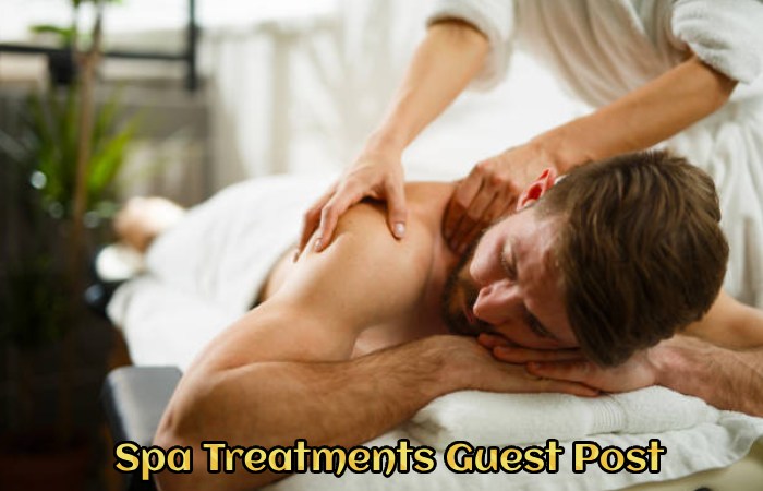 Spa Treatments Guest Post